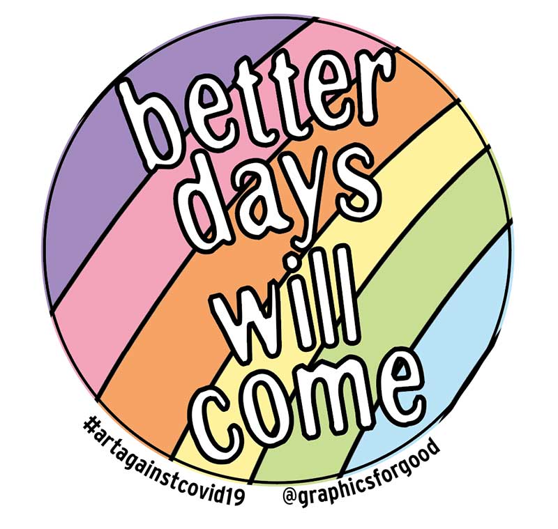 Better days will come