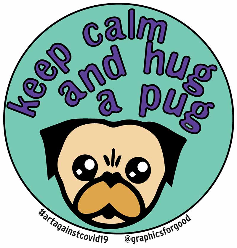 Keep calm and hug a pug